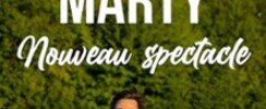 Thomas Marty - Nouveau Spectacle - Tournée
